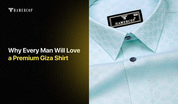 Why Every Man Will Love a Premium Giza Shirt